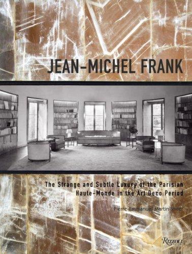 книга Jean-Michel Frank: Strange and Subtle Luxury of Parisian Haute-Monde in Art Deco Period, автор: Pierre-Emmanuel Martin-Vivier
