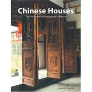 Chinese Houses: The Architecturan Heritage of a Nation Ronald G. Knapp