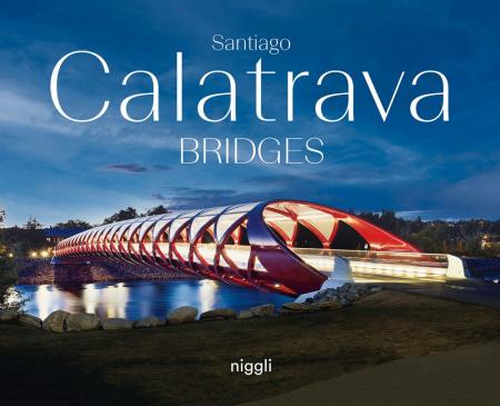 книга Santiago Calatrava: Bridges, автор: Santiago Calatrava