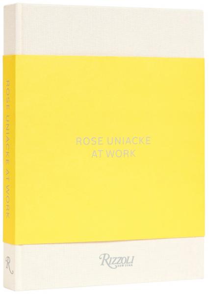 книга Rose Uniacke at Work, автор: Rose Uniacke, Alice Rawsthorn, François Halard, Simon Upton, Luke White