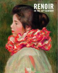Renoir in the 20th Century, автор: LA County Museum of Art (Editor), Philadelphia Museum of Art (Editor)
