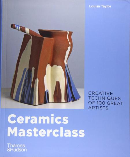 книга Ceramics Masterclass, автор: Louisa Taylor