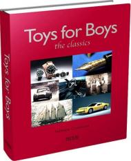 Toys For Boys: The Classics, автор: Nathalie Grolimund