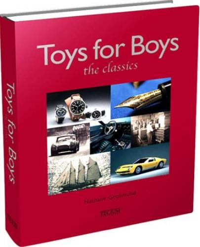 книга Toys For Boys: The Classics, автор: Nathalie Grolimund