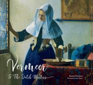 Vermeer and the Dutch Masters, автор: Rosalind Ormiston