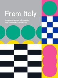 From Italy: A celebration of creativity from Italy, compiled and published by Counter-Print.  Jon Dowling 