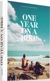 One Year on a Bike: From Amsterdam to Singapore, автор: Martijn Doolaard