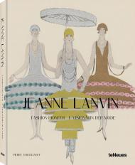 Jeanne Lanvin: Fashion Pioneer, автор: Pierre Toromanoff, Agata Toromanoff