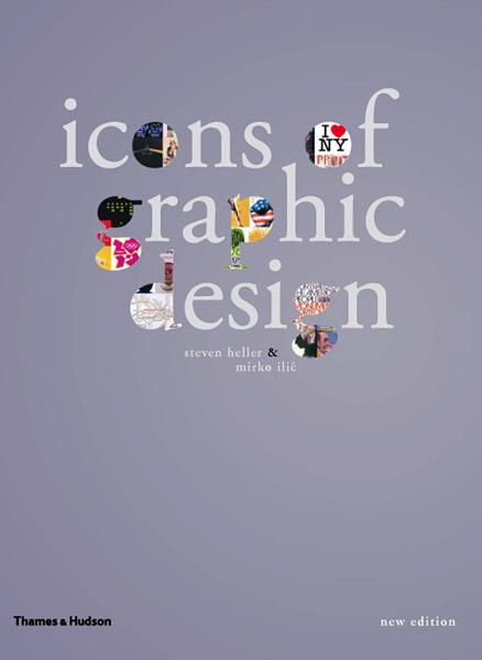книга Icons of Graphic Design, автор: Steven Heller, Mirko Illic