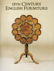 18th Century English Furniture: The Norman Adams Collections Christopher Claxton Stevens, Stewart Whittington