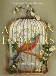 A Year in Flowers, автор: Shane Connolly