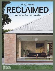 Reclaimed: New Homes від Old Materials Penny Craswell