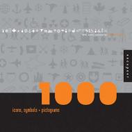 1000 Icons, Symbols, and Pictograms. Visual Communications for Every Language, автор: Blackcoffee Design