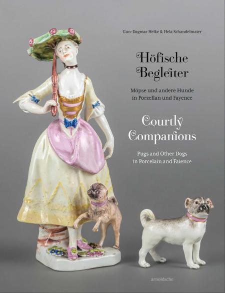 книга Courtly Companions: Pugs and Other Dogs in Porcelain and Faience, автор: Gun-dagmar Helke, Hela Schandelmaier