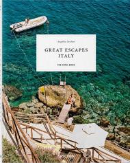 Great Escapes Italy. The Hotel Book Angelika Taschen
