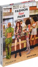 Fashion Faux Parr  Martin Parr, Patrick Grant, Tabitha Simmons
