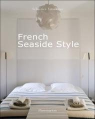 French Seaside Style Sebastien Siraudeau