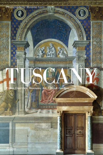 книга Tuscany: Vistas, Churches, Museums, Art, Villas & Gardens, автор: Massimo Listri, Massimo Vignelli