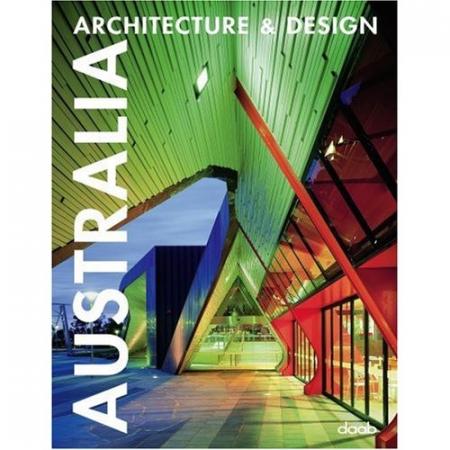 книга Australia Architecture & Design, автор: 