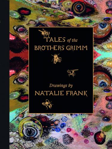 книга Tales Of The Brothers Grimm, автор: Natalie Frank