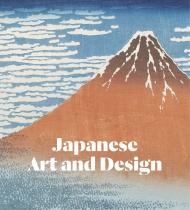 Japanese Art and Design: The Collections of the Victoria and Albert Museum Greg Irvine