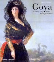 Goya: ''To every story there belongs another'' Werner Hofmann