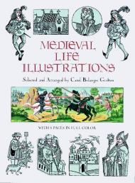 Medieval Life Illustrations, автор: Carol Belanger Grafton
