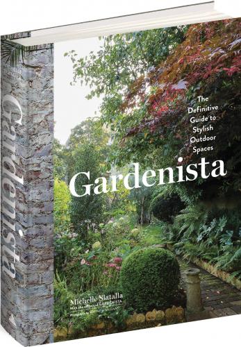 книга Gardenista: Definitive Guide до Stylish Outdoor Spaces, автор: Michelle Slatalla