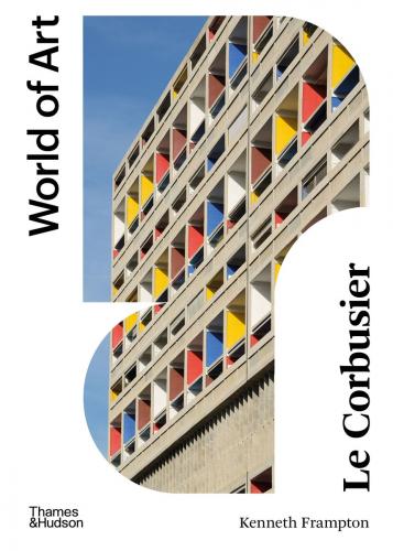 книга Le Corbusier, автор: Kenneth Frampton 