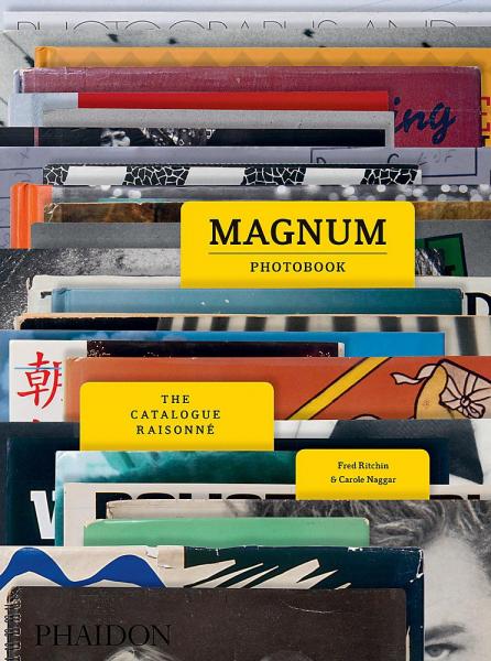 книга Magnum Photobook: The Catalogue Raisonne, автор: Fred Ritchin, Carole Naggar