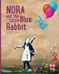 Nora and the Little Blue Rabbit Martin Berdahl Aamundsen,‎ TSM Crew