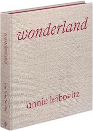Annie Leibovitz: Wonderland, автор: Annie Leibovitz, Anna Wintour