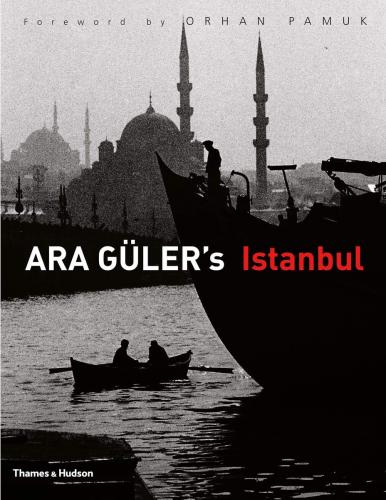 книга Ara Güler's Istanbul, автор: Ara Güler, Orhan Pamuk