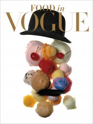 Food in Vogue By Vogue editors
