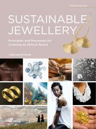 Sustainable Jewellery: Principles and Processes for Creating an Ethical Brand. Updated Edition, автор: Jose Luis Fettolini 