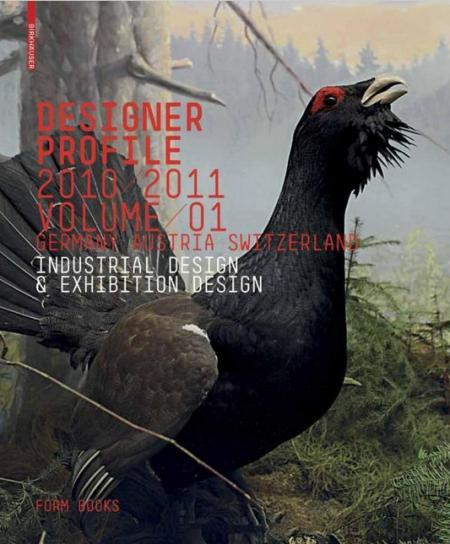 книга Designer Profile 2010/2011: Industrial + Exhibition Design: Німеччина, Austria, Switzerland, автор: Birkhauser