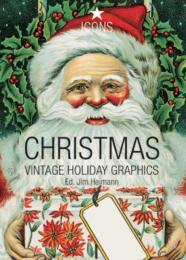 Christmas: Vintage Holiday Graphics (Icons Series) Steven Heller