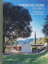 American Icons Vol. 2 – The Architecture of the United States: Elegance and Progress gestalten & Sam Lubell