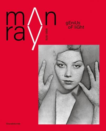 книга Man Ray: 1870-1976. Master of Lights, автор: Edited by Silvana 