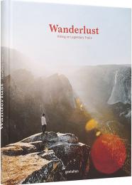 Wanderlust. Hiking на Legendary Trails Gestalten & Cam Honan