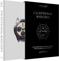 Exceptional Watches: From the Rolex Daytona to the Casio G-Shock, автор: Clément Mazarian, Henry Leutwyler