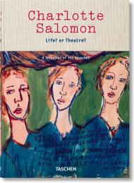 Charlotte Salomon: Life? or Theatre? C. E. Judith Belinfante, Evelyn Benesch