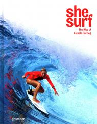 She Surf: The Rise of Female Surfing, автор: Lauren L. Hill
