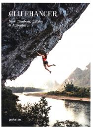 Cliffhanger: New Climbing Culture and Adventures  gestalten & Julie Ellison