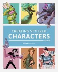 Creating Stylized Characters 3DTotal Publishing