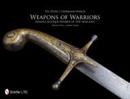 Weapons of Warriors: Famous Antique Swords of the Near East, автор: Vic Diehl, Hermann Hampe