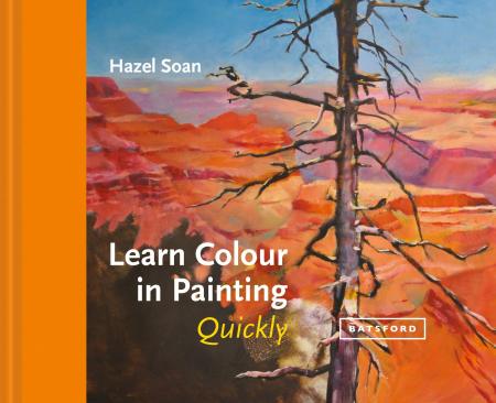 книга Learn Colour In Painting Quickly, автор: Hazel Soan