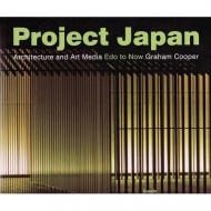 Project Japan: Architecture and Art Media - Edo to Now Graham Cooper