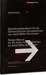 Design Manual for the Swiss Federal Railways Josef Müller-Brockmann