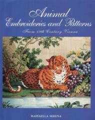 Animal Embroideries and Patterns: Від 19th Century Vienna Raffaella Serena